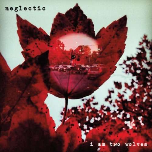 Play I Am Two Wolves by Neglectic on Amazon Music