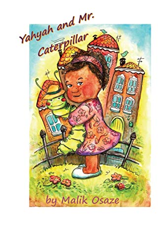 Yahyah and Mister Caterpillar (Yahyah and Friends)