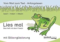 Lies mal 2 (mit Silbengliederung) - Das Heft mit dem Frosch: Vom Wort zum Text - Anfangslesen 3939965936 Book Cover
