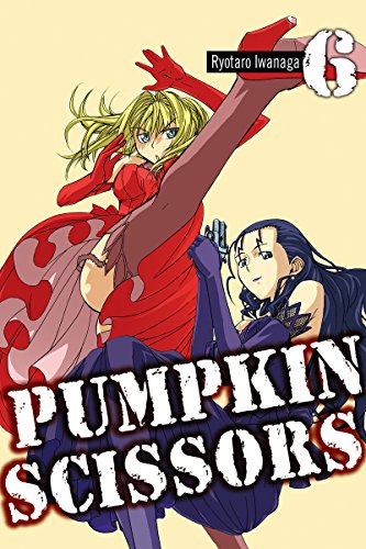 Pumpkin Scissors Vol. 6