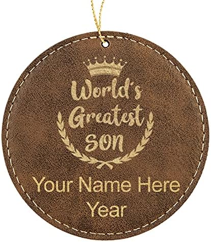 LaserGram Personalized Christmas Ornament, World's Greatest Son, Faux Leather, Custom Laser Engraved Gift Idea (Round Shape, Rustic)