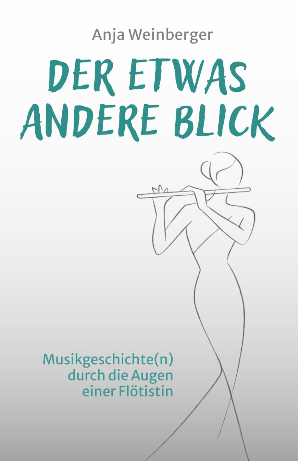 Der etwas andere Blick: Musikgeschichte(n) durch die Augen einer Flötistin