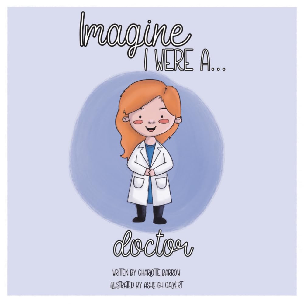 Imagine I Were A... Doctor