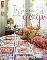 Hexa-Go-Go: English Paper Piecing 16 Quilt Projects
