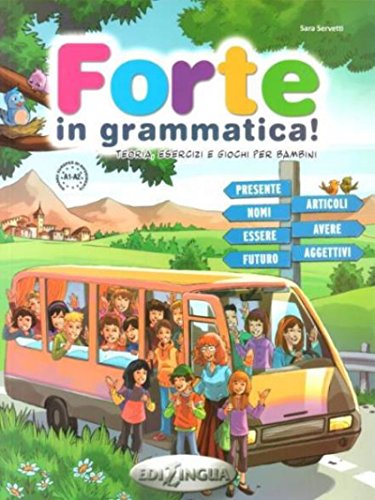 Forte in grammatica! per la Scuola elementare