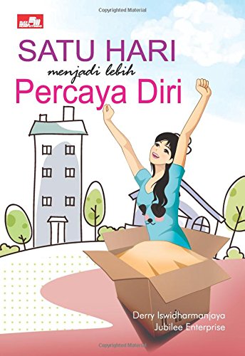 Satu Hari Menjadi Lebih Percaya Diri