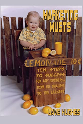 Marketing Musts: Ten Steps To Success For Any B... 1453886982 Book Cover