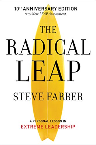Télécharger The Radical Leap: A Personal Lesson in Extreme Leadership (English Edition) PDF