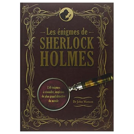 Les énigmes de Sherlock Holmes