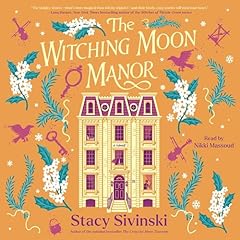 The Witching Moon Manor: A Novel Audiolibro Por Stacy Sivinski arte de portada