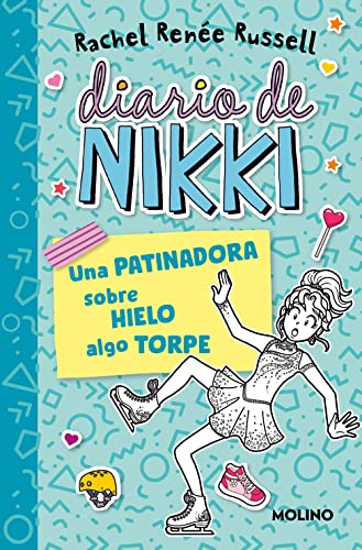 Diario de Nikki 4 - Una patinadora sobre hielo algo torpe (Colección Diario de Nikki)