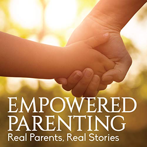 『Empowered Parenting Podcast』のカバーアート
