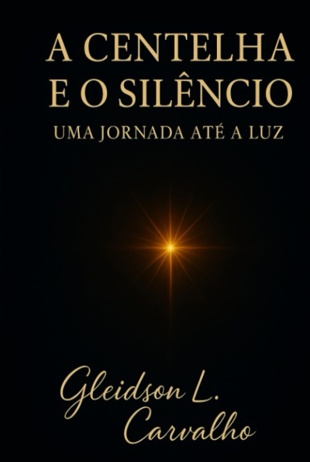 A Centelha e o Silêncio: Uma Jornada até a Luz