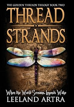 Hardcover Thread Strands: Golden Threads Trilogy Book Two Book