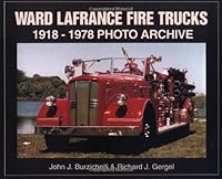 Ward LaFrance Fire Trucks 1916-1978 Photo Archive 1583880135 Book Cover