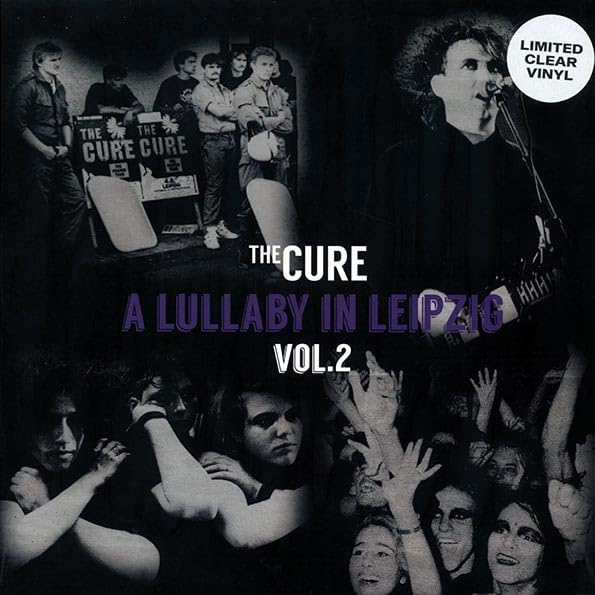 THE CURE : A LULLABY IN LEIPZIG VOLUME 2 - NEW SEALED 500 LTD EDITION CLEAR