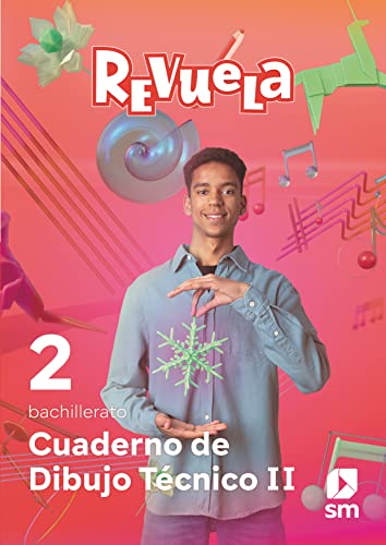 Dibujo Tecnico 2º Bachillerato Cuaderno Proyecto Revuela Ed 2023 Mec