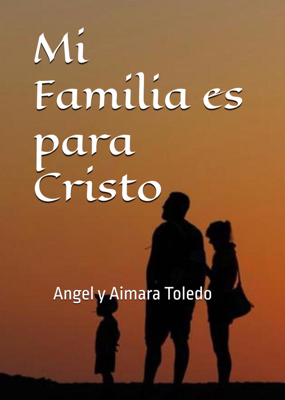 Mi Familia es para Cristo