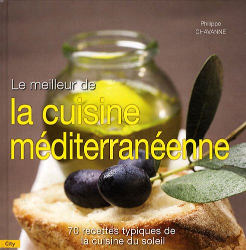 Télécharger Le meilleur de la cuisine méditerraneenne livre En ligne