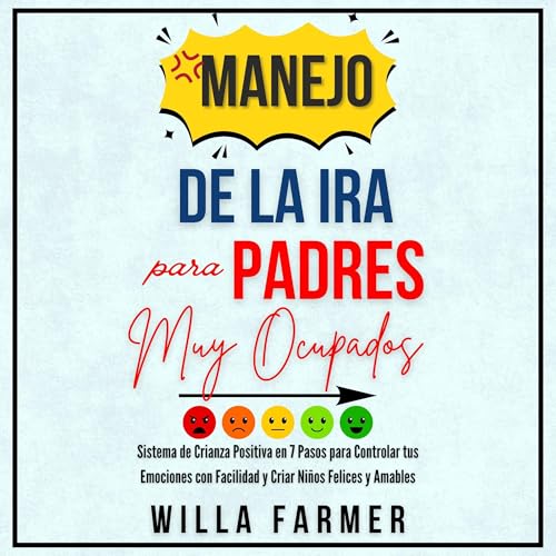 Manejo de la ira para padres muy ocupados : Willa Farmer episode artwork