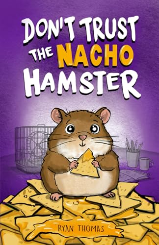 Don't Trust The Nacho Hamster