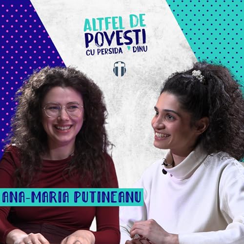 Divorț și renaștere: confesiuni din inimă cu Ana-Maria Putineanu cover art