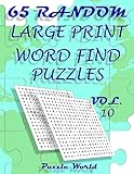 Photo Gallery puzzle world 65 random large print word find puzzles - volume 10: brain games for your mind Photo Gallery puzzle world 65 random large print word find puzzles - volume 10: brain games for your mind