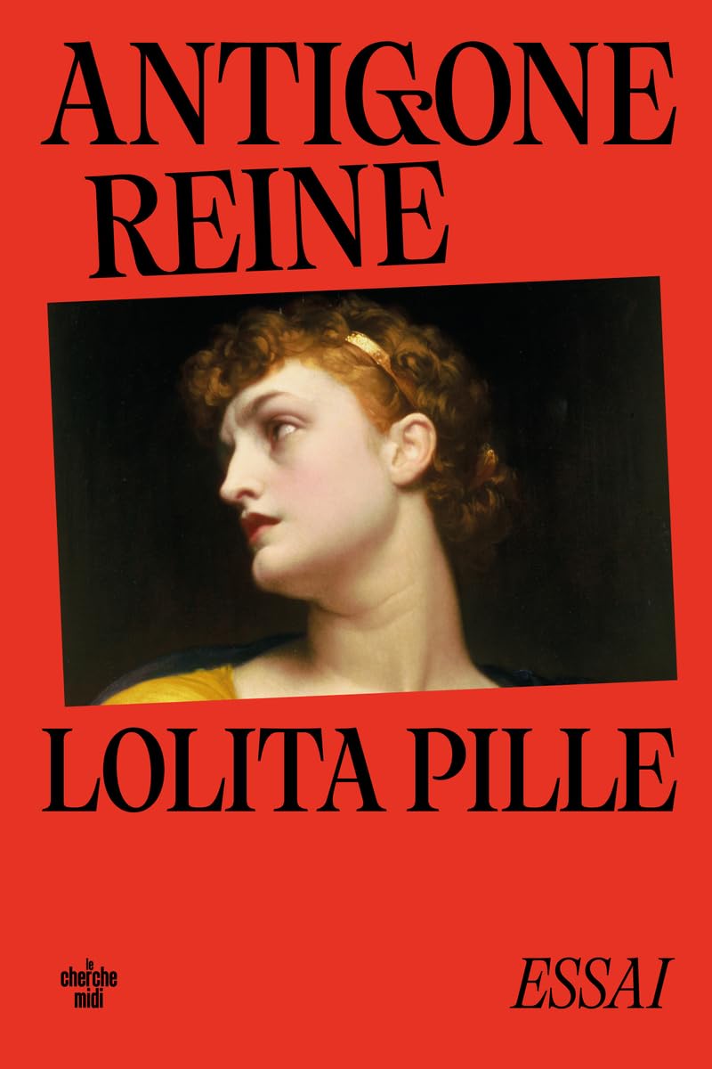 Antigone reine - rentrée littéraire janvier 2026