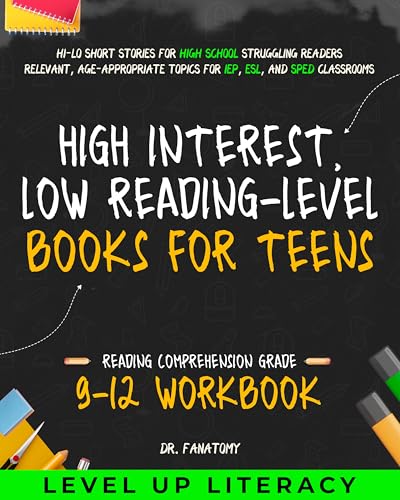 High-Interest, Low-Reading-Level Books for Teens: Hi-Lo Short Stories for High School Struggling Readers | Relevant, Age-Appropriate Topics for IEP, ESL, and SPED Classrooms (Young Writer Book 10)