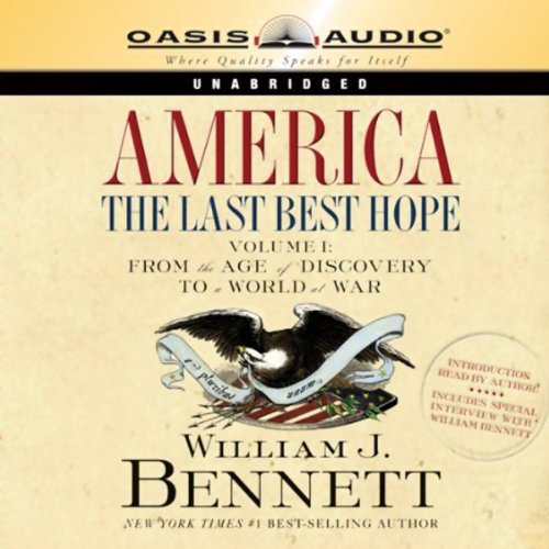 Cover art for America: The Last Best Hope, Volume 1: From the Age of Discovery to a World at War