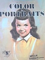 How to use Colour in Portraits B00FEMXFC4 Book Cover