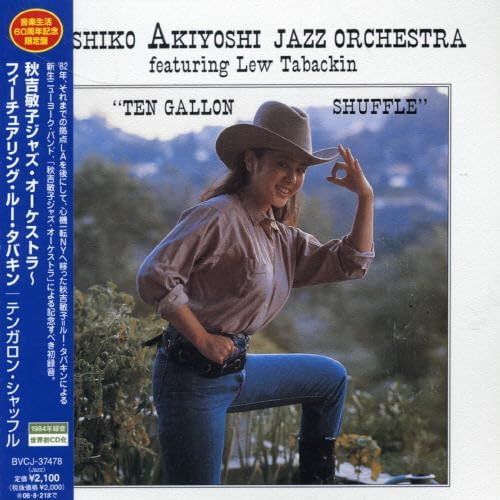 TOSHIKO AKIYOSHI JAZZ ORCHESTRA TOSHIKO AKIYOSHI - Ten Gallon Shuffle - Disque CD