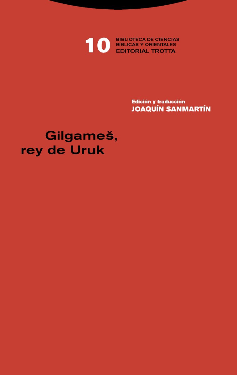 Gilgames, rey de Uruk: 10 (Biblioteca de Ciencias Bíblicas y Orientales)