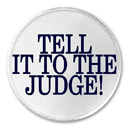 Tell It To The Judge! - 3