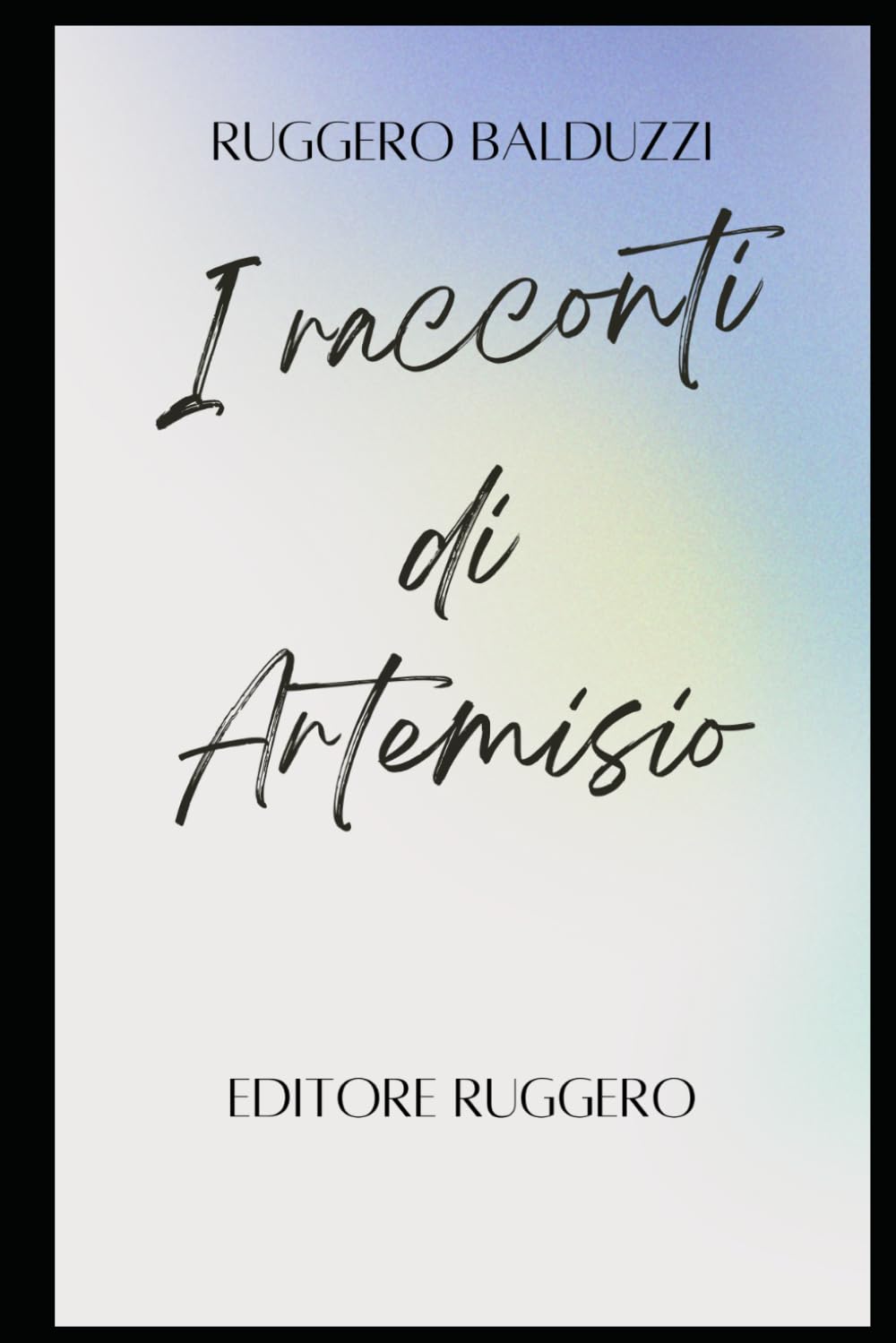 I racconti di Artemisio (Racconti per bambine e bambini)