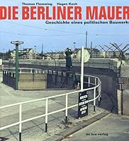 Die Berliner Mauer 393086388X Book Cover