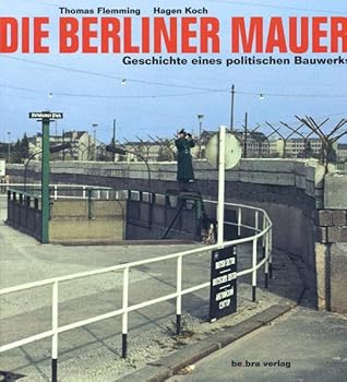 Perfect Paperback Die Berliner Mauer [German] Book
