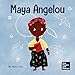 Maya Angelou: A Kid’s Book About Inspiring with a Rainbow of Words (Mini Movers and Shakers 41) (English Edition)