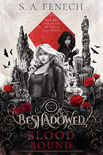 Blood Bound (Beshadowed Book 2) by [S.A. Fenech]