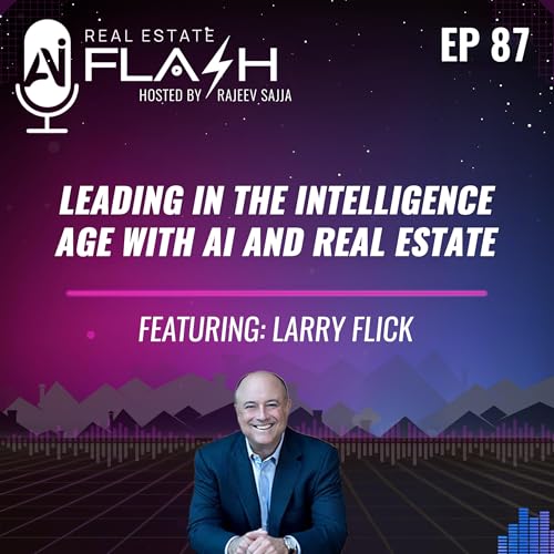 『EP 087: Leading in the Intelligence Age with AI and Real Estate』のカバーアート