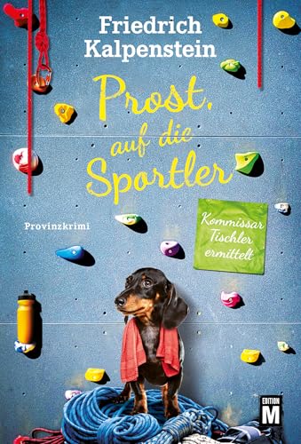 Prost, auf die Sportler (Kommissar Tischler ermittelt 13) - Détails et caractéristiques