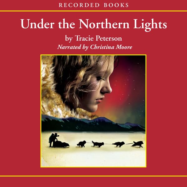 Under The Northern Lights: Alaskan Quest Book #2