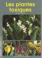 Les plantes toxiques 2877477568 Book Cover