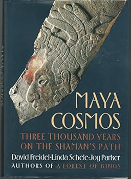 Hardcover Maya Cosmos: Three Thousand Years on the Shaman's Path Book