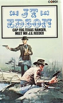 Cap.Fog, Texas Ranger, Meets Mr.J.G.Reeder - Book #4 of the Alvin Dustine 'Cap' Fog