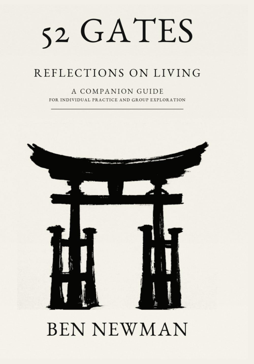 52 Gates Reflections on Living: A Companion Guide for Individual Practice and Group Exploration