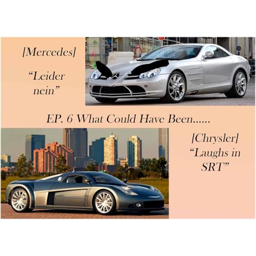 Cars That Could Have...Should've Been.....