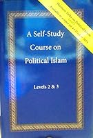 A Self-Study Course on Political Islam, Levels 2 & 3 0979579430 Book Cover