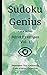 Sudoku Genius Mind Exercises Volume 1: Panorama City, California State of Mind Collection