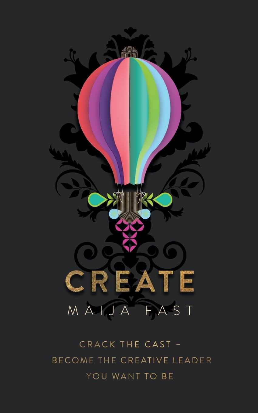 CREATE: Crack The Cast – Become The Creative Leader You Want To Be